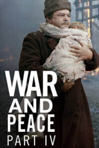 War and Peace, Part IV: Pierre Bezukhov