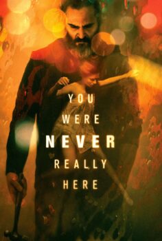 You Were Never Really Here – Hiçbir Zaman Burada Değildin