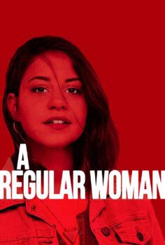 A Regular Woman – Sıradan Bir Kadın