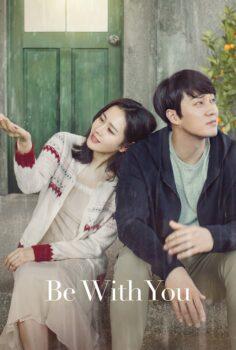 Be With You – Seninle Olmak