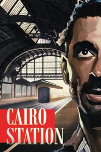 Cairo Station – Kahire İstasyonu