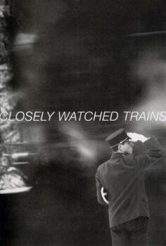 Closely Watched Trains – Sıkı Kontrol Edilen Trenler