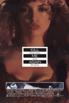 Kill Me Again – İnsan İki Kere Ölür