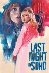 Last Night in Soho – Dün Gece Soho’da