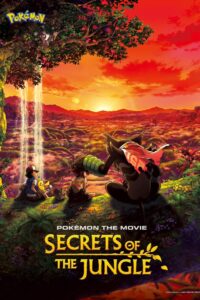 Pokémon the Movie: Secrets of the Jungle – Pokémon: Ormanın Sırları