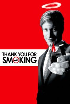 Thank You for Smoking – Sigara İçtiğiniz İçin Teşekkürler