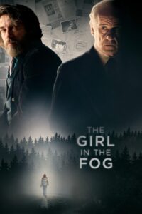 The Girl in the Fog – Sisin İçindeki Kız