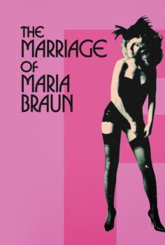 The Marriage of Maria Braun – Maria Braun’un Evliliği