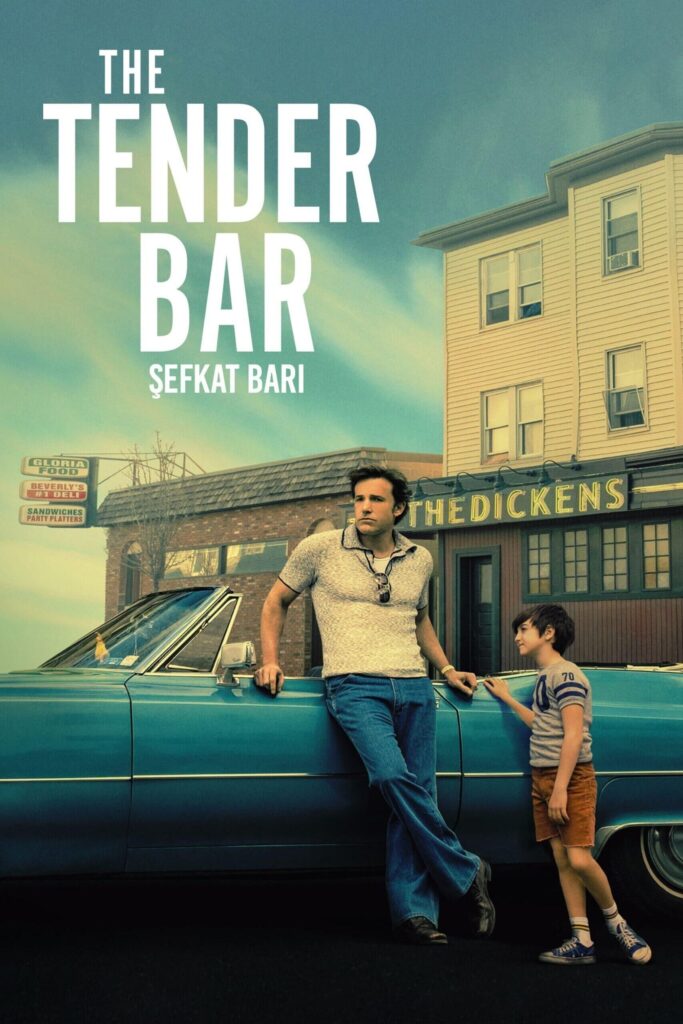 The Tender Bar – Şefkat Barı