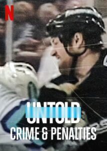 Untold: Crimes and Penalties – Perde Arkası: Suç ve Penaltı