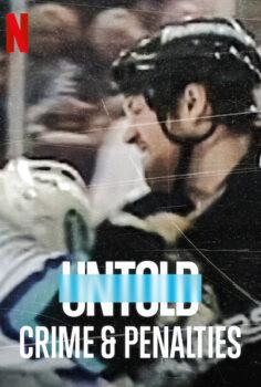 Untold: Crimes and Penalties – Perde Arkası: Suç ve Penaltı