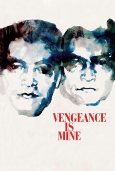 Vengeance Is Mine – İntikam Benim