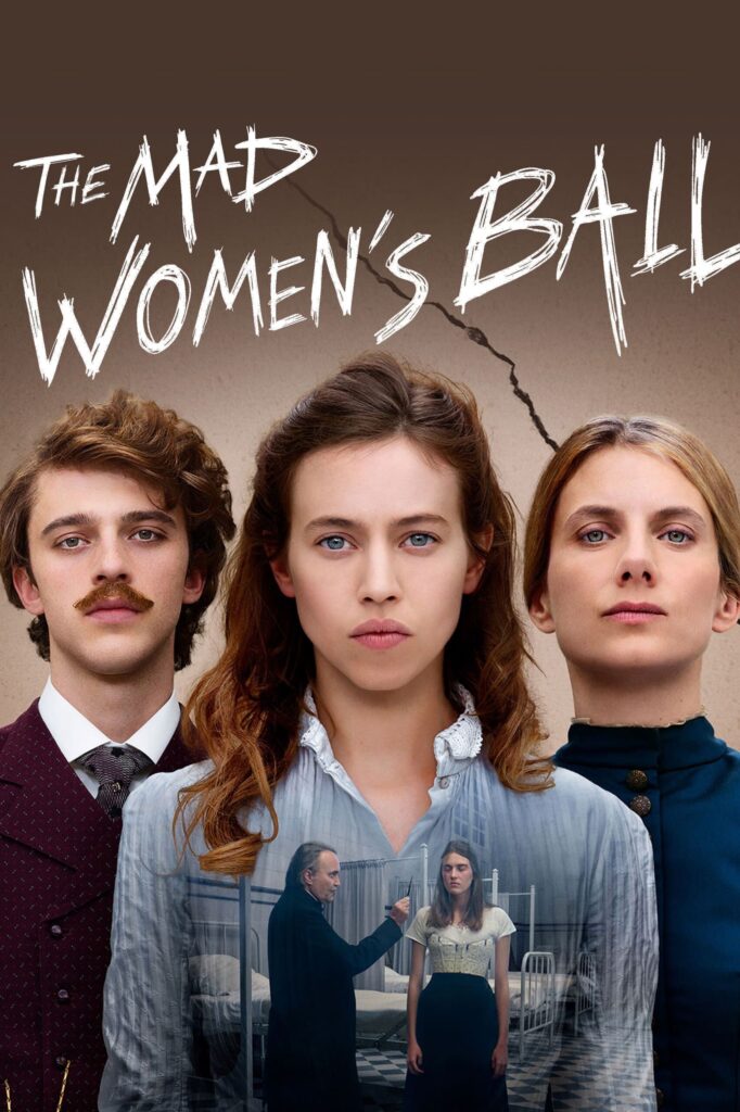 The Mad Women’s Ball – Deliler Balosu