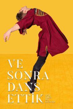 And Then We Danced – Ve Sonra Dans Ettik