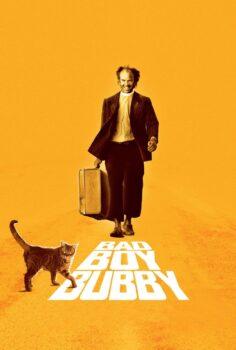 Bad Boy Bubby – Yaramaz Çocuk Bubby