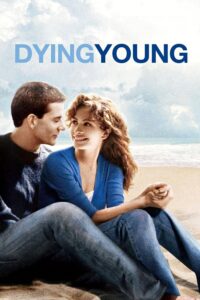 Dying Young – Genç Ölmek
