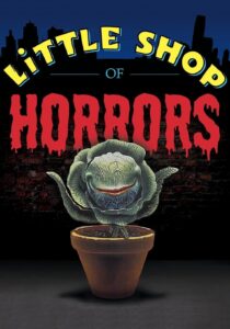 Little Shop of Horrors – Küçük Korku Dükkanı