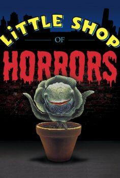 Little Shop of Horrors – Küçük Korku Dükkanı