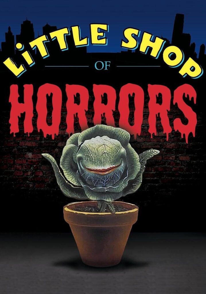 Little Shop of Horrors – Küçük Korku Dükkanı