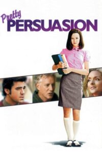 Pretty Persuasion – Belalı Oyun