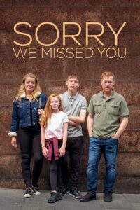 Sorry We Missed You – Üzgünüz, Size Ulaşamadık