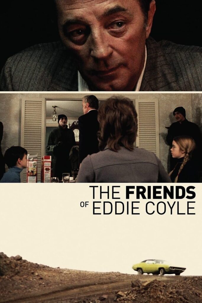 The Friends of Eddie Coyle – Eddie Coyle’un Arkadaşları