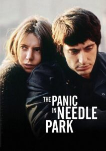 The Panic in Needle Park – Esrar Bitti