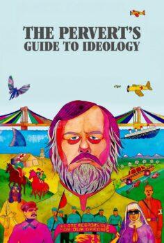 The Pervert’s Guide to Ideology – Bir Sapığın İdeoloji Rehberi