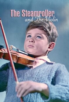 The Steamroller and the Violin – Silindir ve Keman