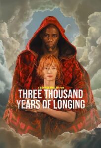 Three Thousand Years of Longing – Üç Bin Yıllık Bekleyiş