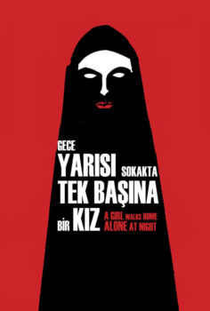 A Girl Walks Home Alone at Night – Gece Yarısı Sokakta Tek Başına Bir Kız