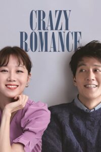 Crazy Romance – Gajang Botongui Yeonae
