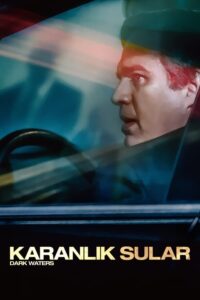 Dark Waters – Karanlık Sular