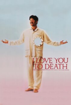 I Love You to Death – Ölümüne Sevmek