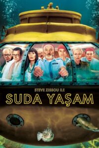 The Life Aquatic with Steve Zissou – Steve Zissou İle Suda Yaşam