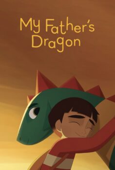 My Father’s Dragon – Babamın Ejderhası