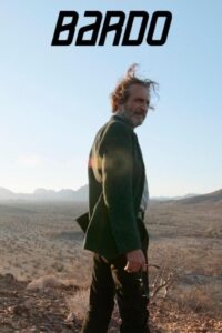 Bardo: False Chronicle of a Handful of Truths – BARDO, Bir Avuç Doğrunun Yalan Yanlış Güncesi