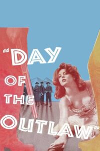 Day of the Outlaw – Kanunsuzlar Diyarı