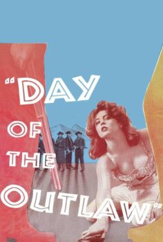 Day of the Outlaw – Kanunsuzlar Diyarı