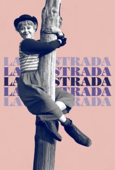 La Strada – Sonsuz Sokaklar