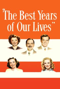 The Best Years of Our Lives – Hayatımızın En Güzel Yılları