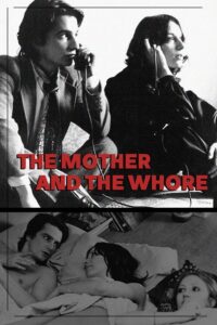 The Mother and the Whore – Anne ve Fahişe