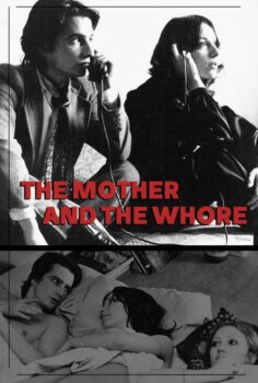 The Mother and the Whore – Anne ve Fahişe