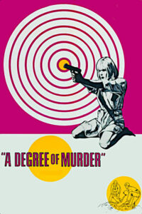 A Degree of Murder – Cinayet Derecesi