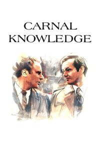 Carnal Knowledge – İlk Defa