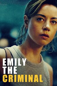 Emily the Criminal – Suçlu Emily