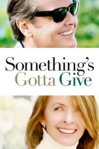 Something’s Gotta Give – Aşkta Herşey Mümkün