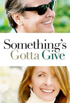 Something’s Gotta Give – Aşkta Herşey Mümkün