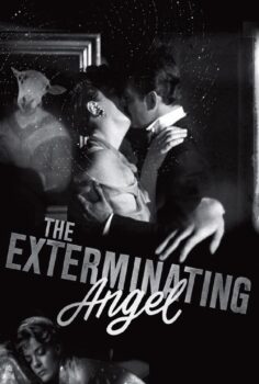 The Exterminating Angel – Yok Edici Melek