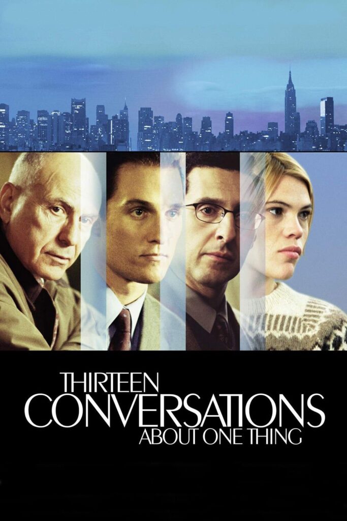 Thirteen Conversations About One Thing – Bir Konu On Üç Sohbet